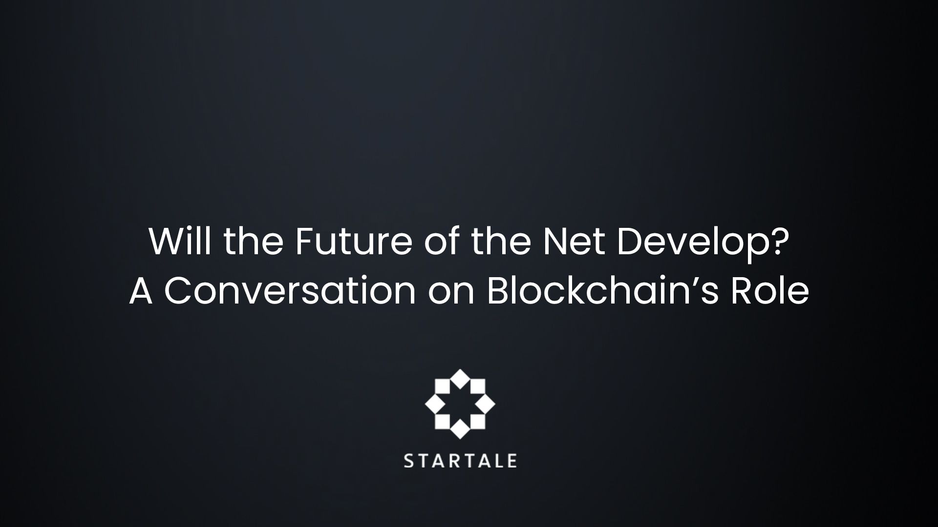 Will the Future of the Net Develop? A Conversation on Blockchain’s Role